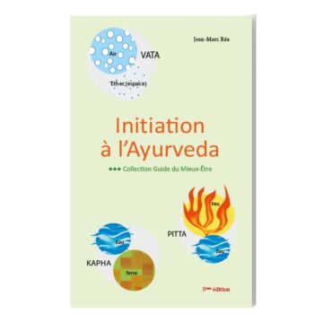 Initiation à l'Ayurveda 5ème édition de Jean Marc Rea